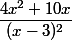 \dfrac{4x^2+10x}{(x-3)^2}